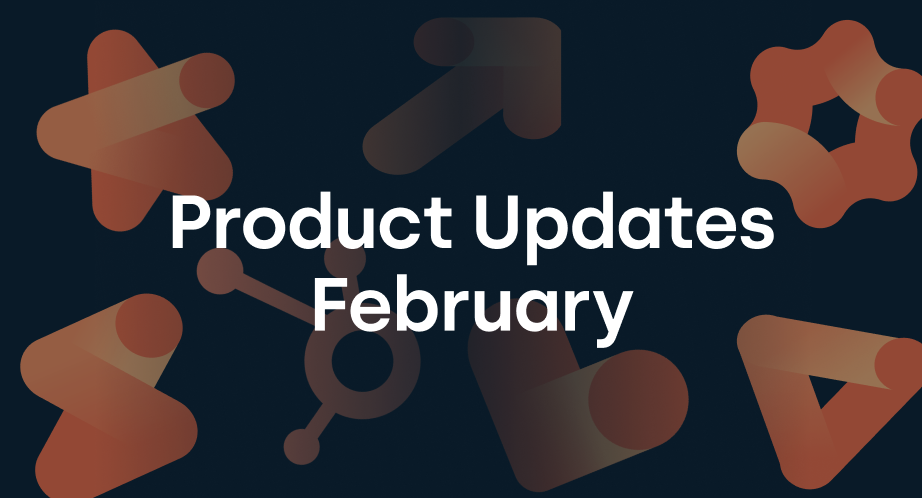 HubSpot product updates february