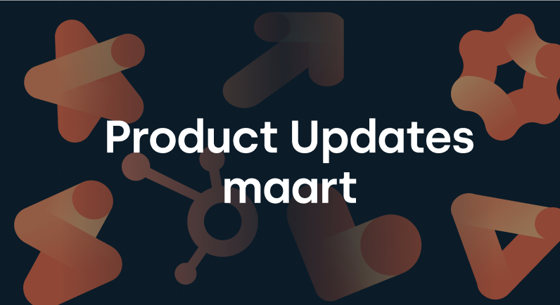 HubSpot Update Maart